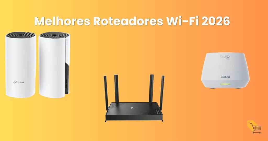 Melhores Roteadores Wifi para comprar