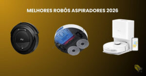 Melhor Robô Aspirador 2026: Qual Comprar? Guia por Perfil de Uso